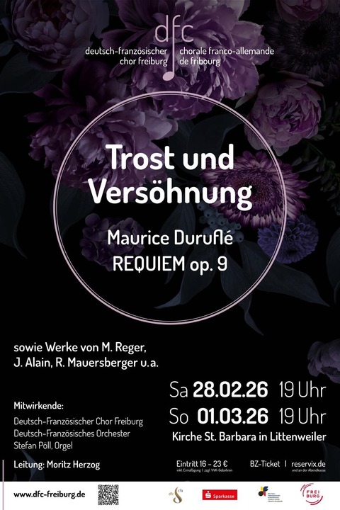 Trost und Vers�hnung - Maurice Durufl� REQUIEM op. 9 sowie Werke von M. Reger, J. Alain, R. Mauersberg - Freiburg - 01.03.2026 19:00