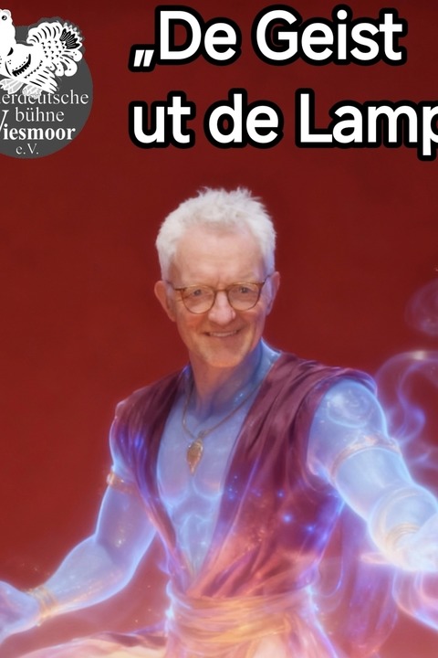 „De Geist ut de Lamp“ - Spielzeit 2025/2026 - Wiesmoor - 18.04.2026 20:00