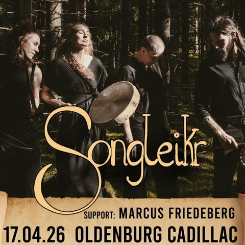 Songleikr - Support: Marcus Friedeberg - Oldenburg - 17.04.2026 20:30