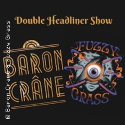 Fuzzy Grass & Baron Crane - Oldenburg - 13.05.2026 20:00