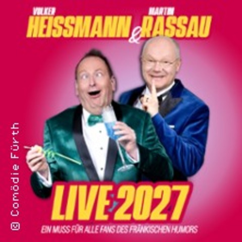 Heissmann & Rassau - Hei�mann & Rassau Live 2027 - Karlsruhe - 04.03.2027 19:30