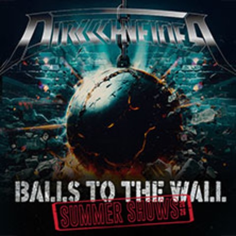 Dirkschneider - Balls To The Wall - Summershows 2026 - Memmingen - 24.07.2026 20:00