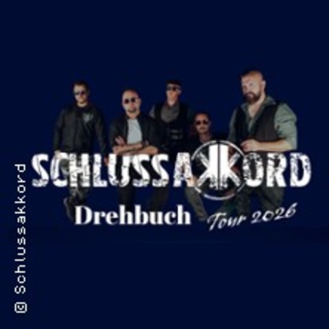 Schlussakkord - Drehbuch Tour 2026 + Support: Hartholz - HANNOVER - 10.04.2026 19:00