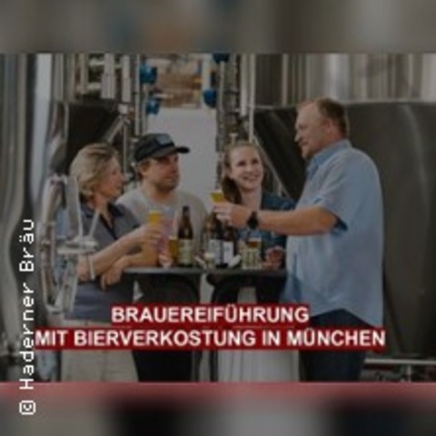 Brauereif�hrung mit Verkostung M�nchen - M�NCHEN - 19.09.2026 11:00