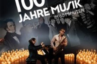 100 Jahre Musik in 60 Minuten - Musik im Kerzenschein