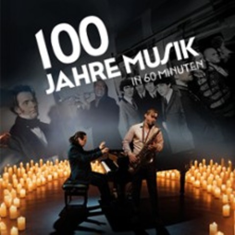 100 Jahre Musik in 60 Minuten - Musik im Kerzenschein - Baden-Baden - 27.03.2026 19:00
