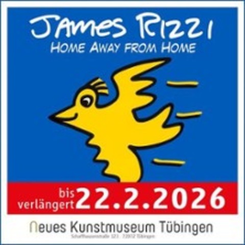 James Rizzi - Home Away From Home - T�bingen - 22.02.2026 11:00