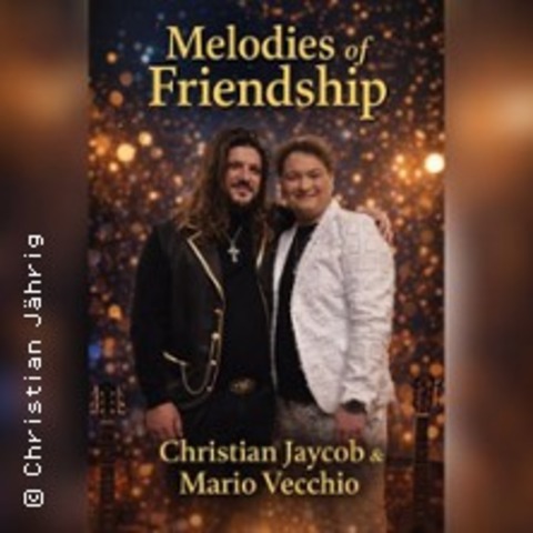 Christian Jaycob & Mario Vecchio - Melodies of Friendship - L�BECK - 13.06.2026 20:00