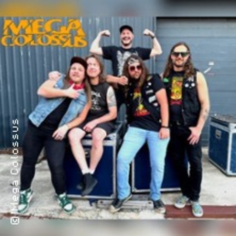 Mega Colossus - Watch Out! European Tour 2026 + Support: Steel Revenge - Freiburg - 20.03.2026 21:00