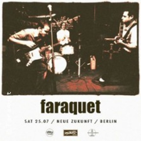 Faraquet (US / Dischord Records) - BERLIN FRIEDRICHSHAIN - 25.07.2026 20:00