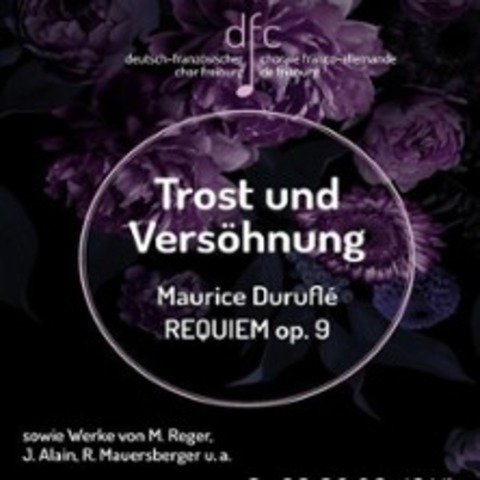 Deutsch-Franz�sischer Chor Freiburg | Trost und Vers�hnung - Freiburg - 28.02.2026 19:00