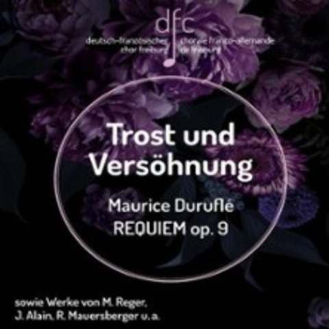 Deutsch-Franz�sischer-Chor Freiburg - Trost und Vers�hnung - Freiburg - 01.03.2026 19:00