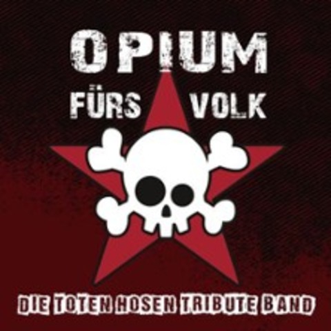 Opium f�rs Volk - Bensheim - 20.02.2027 20:00
