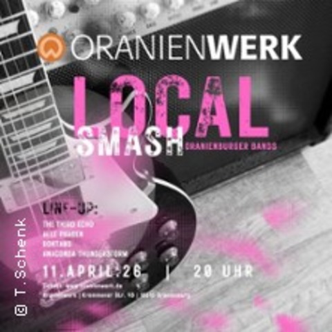 Local Smash - ORANIENBURG - 11.04.2026 20:00
