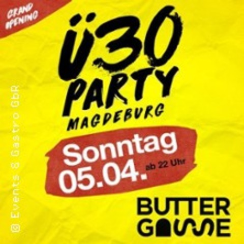 �30 Party Magdeburg - Grand Opening - MAGDEBURG - 05.04.2026 22:00