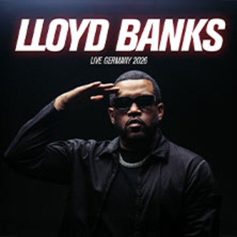 Lloyd Banks - Live Germany 2026 - FRANKFURT - 26.05.2026 20:00
