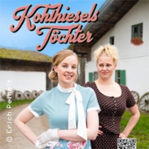 Kohlhiesels T�chter - ERDING - 27.06.2026 20:00