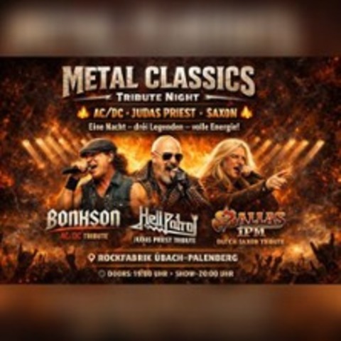 Metal Classics - Tribute Night Vol. 1 - �BACH-PALENBERG - 14.11.2026 20:00