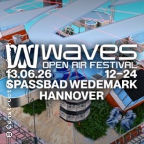 Waves Open Air 2026 - HANNOVER - 13.06.2026 12:00