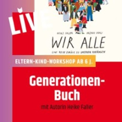 Eltern-Kind-Workshop (ab 6 J.) Mit Autorin Heike Faller / - BERLIN - 14.03.2026 11:30