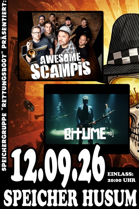 Speichergruppe Rettungsboot pr�sentiert: Awesome Scampis / Bitume - Husum - 12.09.2026 20:30