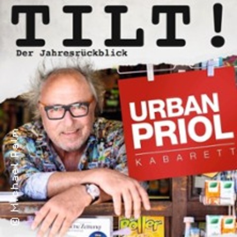 Urban Priol - TILT! Der Jahresr�ckblick 2026 - DRESDEN - 25.01.2027 20:00