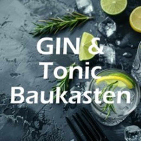Gin & Tonic Baukasten - Tuttlingen - 29.03.2026 16:00