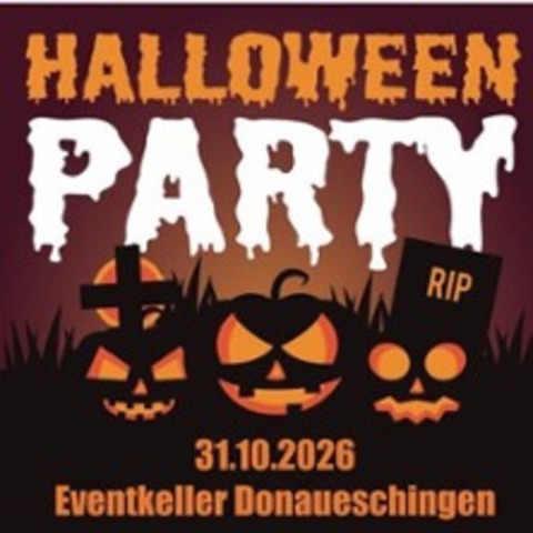 Halloweenparty 2026 - Donaueschingen - 31.10.2026 19:30