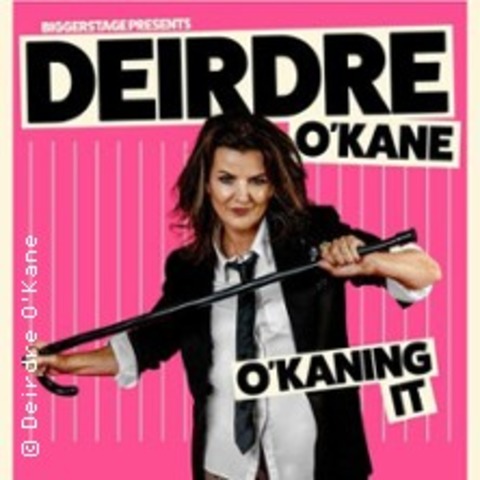 Deirdre O Kane - O Kaning It - BERLIN - 25.04.2026 20:00