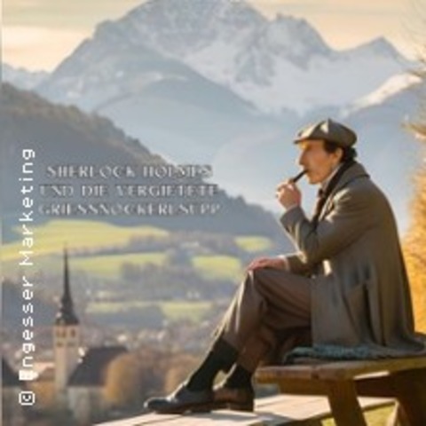 Krimi Dinner - Sherlock Holmes Grie�nockerlsupp - ALTOM�NSTER/THALHAUSEN - 07.03.2027 17:00