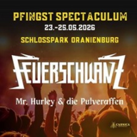 Pfingst-Spectaculum - Feuerschwanz & Mr. Hurley und die Pulveraffen - Oranienburg - 24.05.2026 17:00