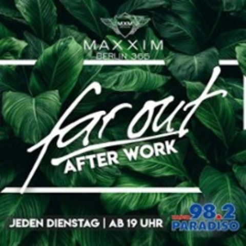 Far Out - After Work Party - BERLIN - 17.02.2026 19:00