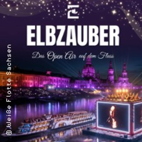 Elbzauber - Das Open Air auf dem Fluss - Dresden - 05.09.2026 20:00
