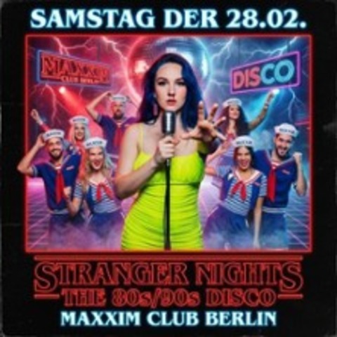 Stranger Nights - The 80s & 90s Disco - BERLIN - 28.02.2026 22:00
