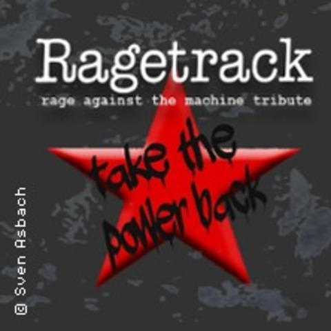 Ragetrack - Tribute to Rage Against The Machine - �BACH-PALENBERG - 20.03.2027 21:00