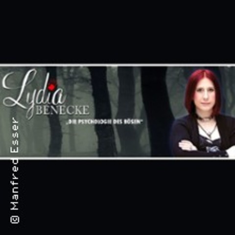 Lydia Benecke - Die Psychologie des B�sen - BRAUNSCHWEIG - 20.11.2026 20:00