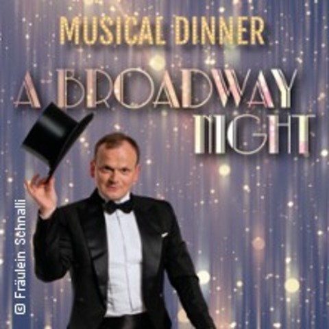 A Broadway Night: SEK - Das Musical Dinner - COTTBUS - 13.03.2027 18:30