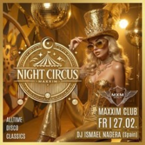 The Maxxim Night Circus - BERLIN - 27.02.2026 19:00
