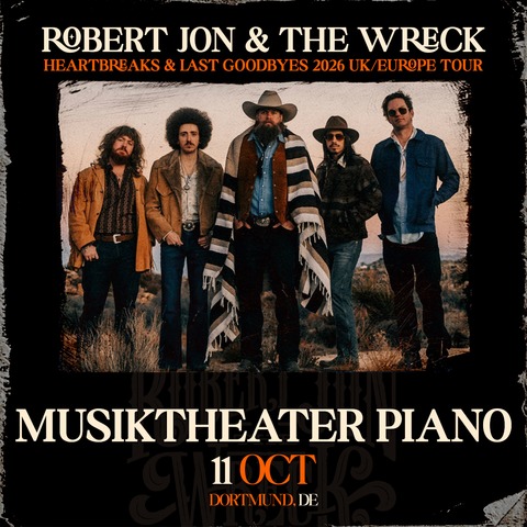 Robert Jon & The Wreck - Heartbreaks & Last Goodbyes 2026 Europe Tour - Dortmund - 11.10.2026 20:00