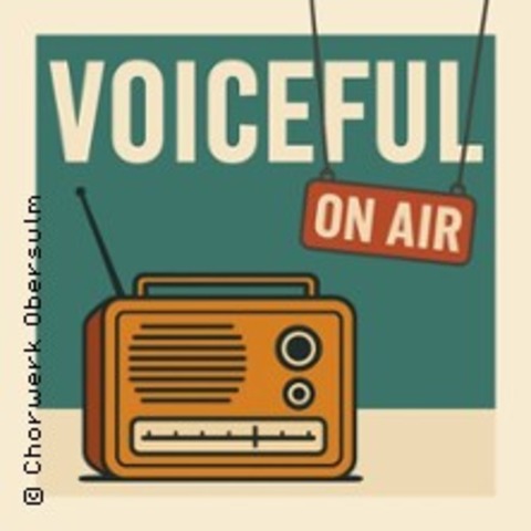 Voiceful On Air - Obersulm - 25.04.2026 19:30