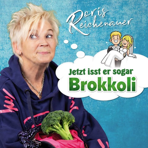 VORPREMIERE des neuen Programms „Jetzt isst er sogar Brokkoli!“ - Doris Reichenauer: Preistr�gerin des Kleinkunstpreises Baden-W�rttembergs - Horb am Neckar - 22.10.2026 20:00