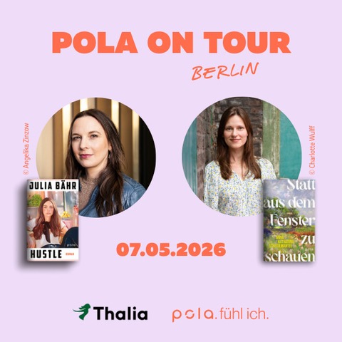 pola Abend mit Julia B�hr und Anna Katharina Scheidemantel! - Berlin - 07.05.2026 20:00