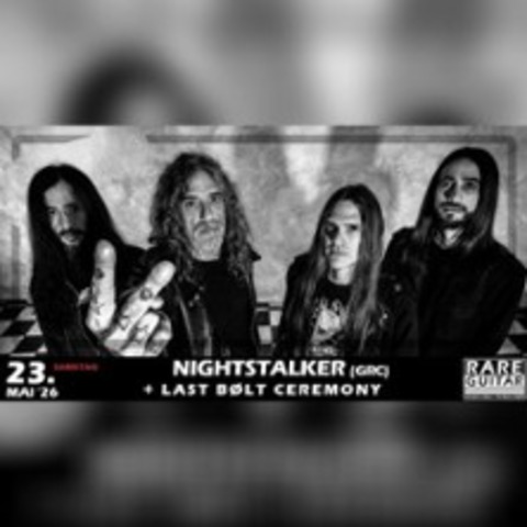Nightstalker (GRC) + Last Bolt Ceremony - M�NSTER - 23.05.2026 20:30