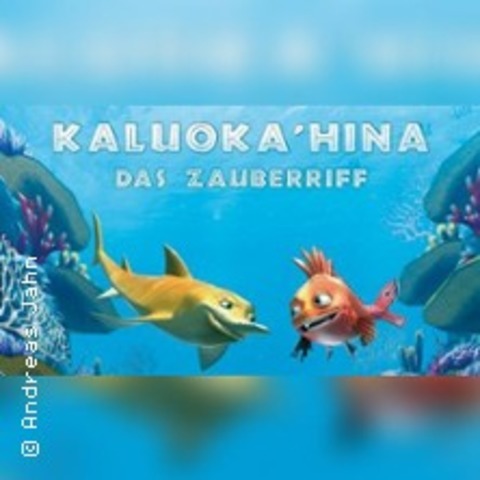 Kaluoka'hina - Das Zauberriff - FRANKFURT ODER - 21.03.2026 14:30