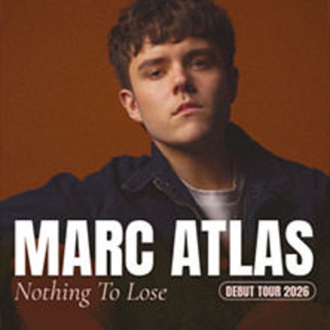 Marc Atlas - NOTHING TO LOSE – TOUR 2026 - Stuttgart - 28.10.2026 20:00