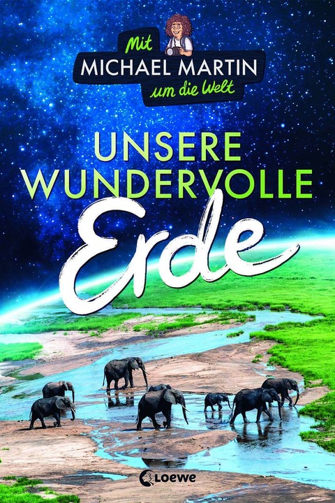 Michael Martin - Kindervortrag: Unsere einzigartige Erde - Neus�� - 14.11.2026 15:00