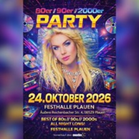 80er, 90er, 2000er Party - PLAUEN - 24.10.2026 21:00