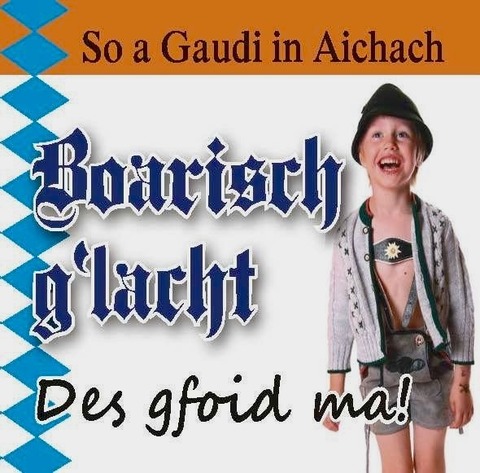 Boarisch g`lacht 2026 - Aichach - 17.10.2026 18:00