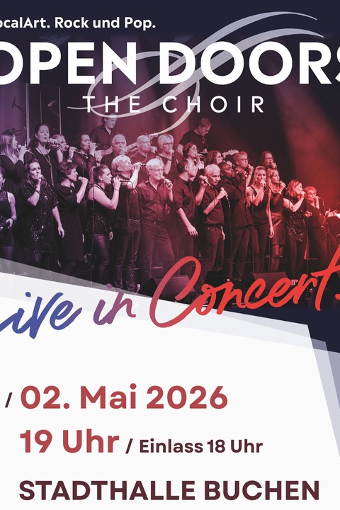 OPEN DOORS the choir - live in concert - Buchen - 02.05.2026 19:00