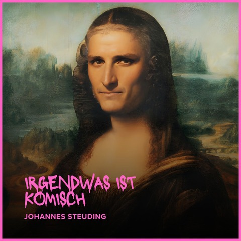 Johannes Steuding - Comedy Solo - Irgendwas ist komisch - Sindelfingen - 17.10.2026 20:00
